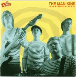 The Manikins : Don't Gimme A Choice